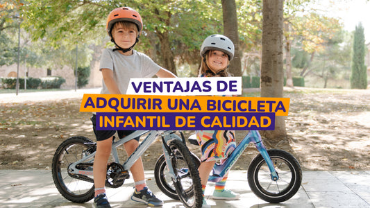 Ventajas de Adquirir una Bicicleta Infantil de Calidad